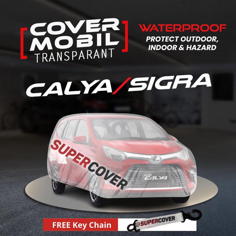 SUPERCOVER - Sarung mobil plastik Calya Sigra cover body penutup anti air waterproof selimut pelindu