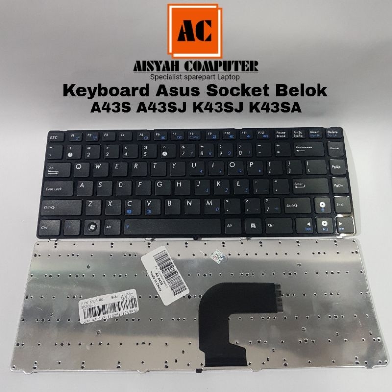 Keyboard Laptop Asus A43S  A43SA A43SJ K43S K43SJ K43SA Socket Belok