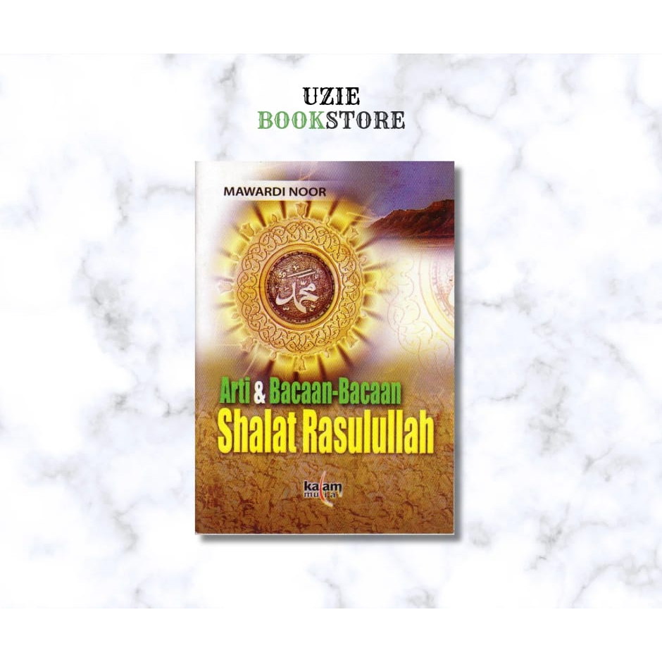 Buku Arti & Bacaan-bacaan Shalat Rasulullah - Kalam Mulia