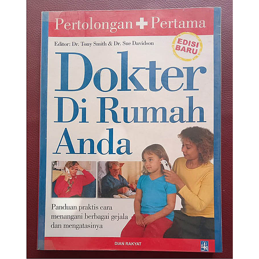 Pertolongan Pertama : DOKTER Di Rumah Anda