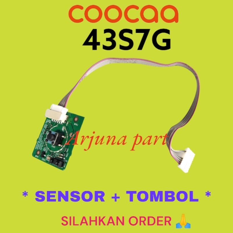 TOMBOL + SENSOR TV COOCAA 43S7G / SENSOR TV COOCAA 43S7G / TOMBOL TV COOCAA 43S7G / SENSOR 43S7G