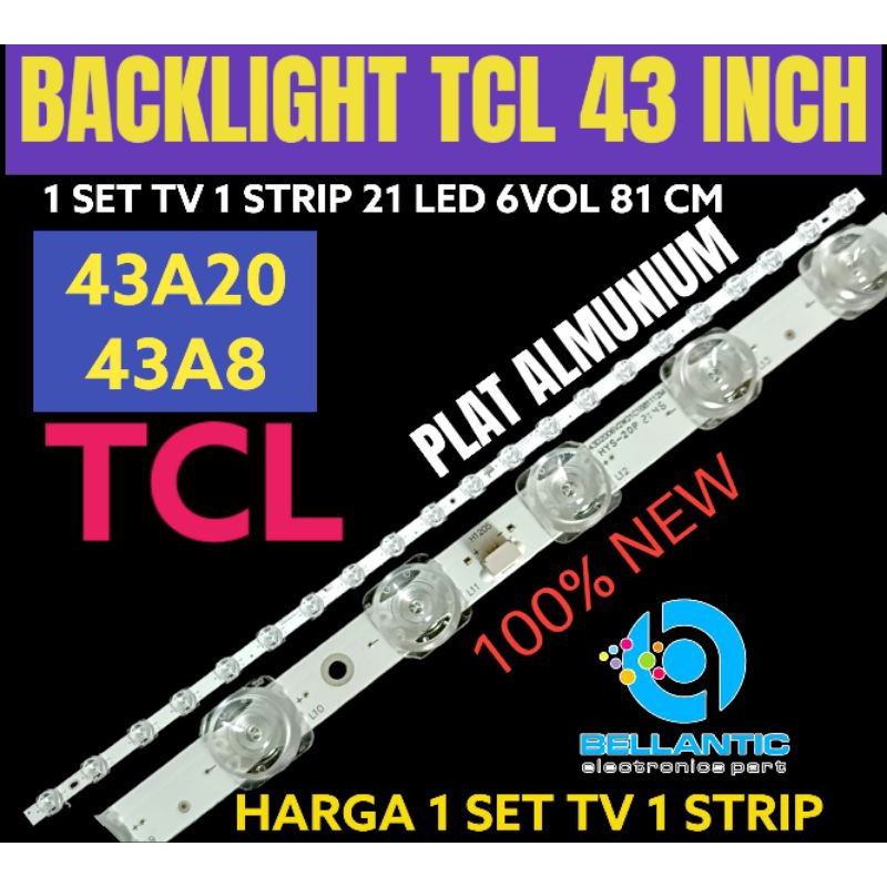 BACKLIGHT TV LED TCL 43 INCH 43A8 43A20 BACKLIGHT TV LED 43 INCH
