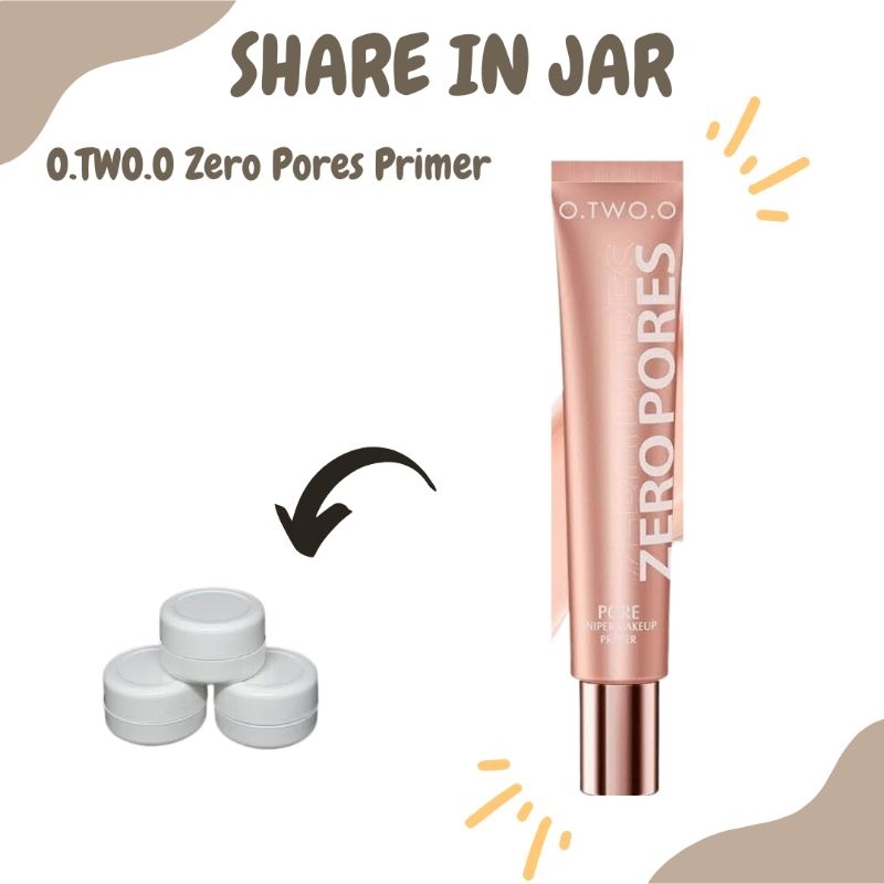 [SHARE IN] O.TWO.O Zero Pores Primer Share In Jar
