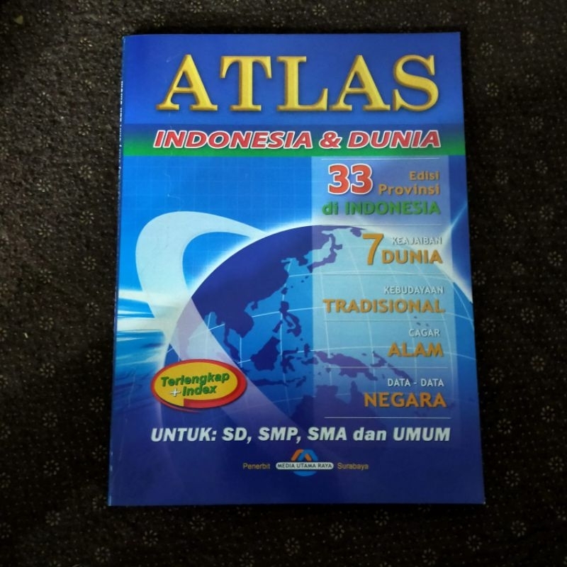 ORIGINAL BUKU PETA ATLAS INDONESIA DAN DUNIA 33 PROVINSI UNTUK SD SMP SMA DAN UMUM