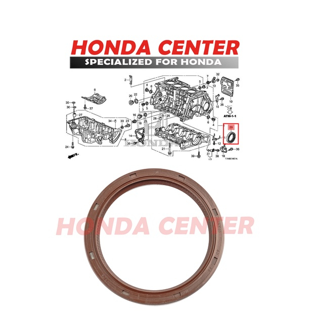 seal sil kruk krek as crankshaft belakang accord civic crv crz jazz city freed brio mobilio brv hrv stream odyseey 2003 2004 2005 2006 2007 2008 2009 2010 2011 2012 2013 2014 2015 2016 2017 2019 2020 2021 2022 2023