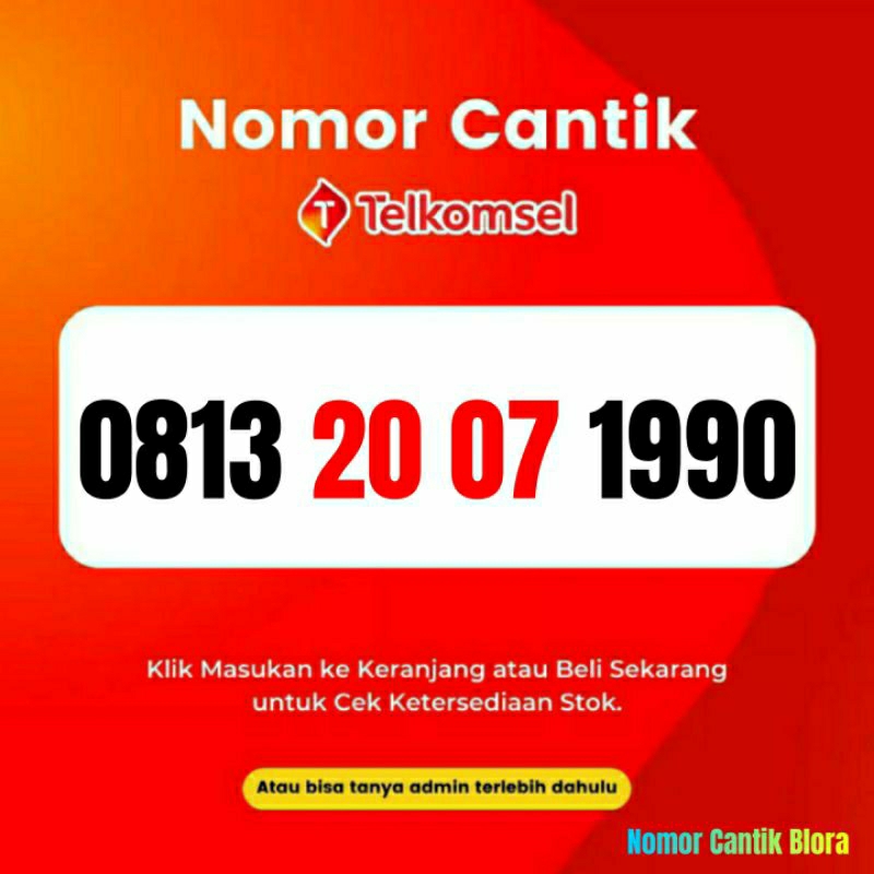 Nomor Cantik Simpati Nomer Cantik Simpati Tanggal Bulan Tahun Lahir Juli 2007 20 07 1990