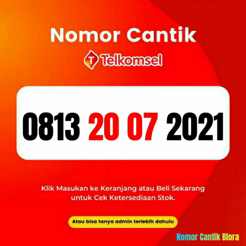 Nomor Cantik Simpati Nomer Cantik Simpati Tanggal Bulan Tahun Lahir Juli 2007 20 07 2021