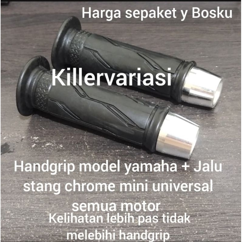 handgrip Handfat standar original Yamaha + Jalu stang chrome mini universal semua motor Mio Mio j Xeon Mio soul GT Vixion aerox nmax dll