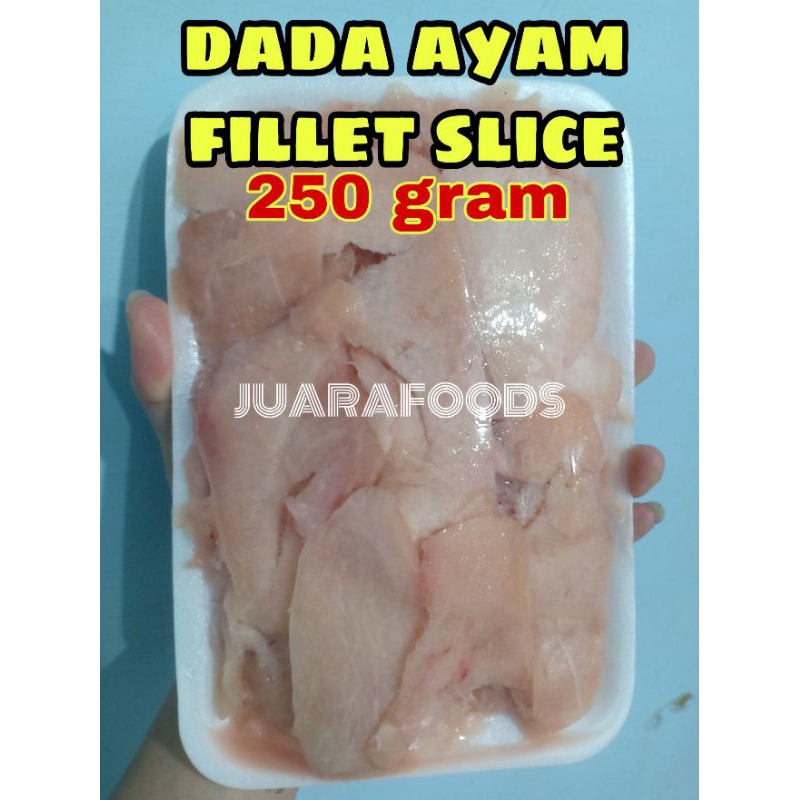 Dada Ayam Fillet Slice 250 gram