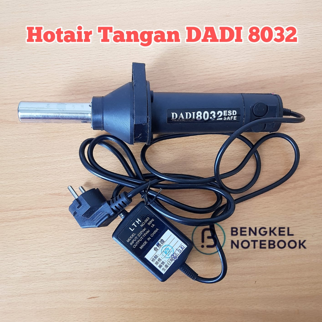 Hotair Tangan DADI 8032 SOLDER UAP HEADGUN BLOWER DADI 8032 ORIGINAL