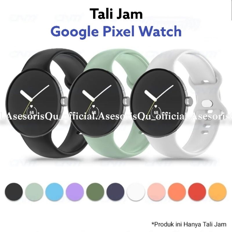 Strap Silicone Google Pixel Watch Tali Jam Silikon Karet Rubber Silicon Google Pixel Watch