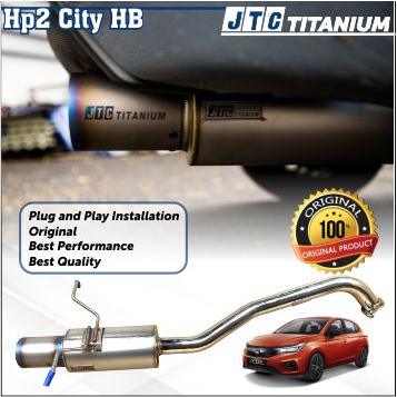 Exhaust Knalpot JTC titanium Muffler catback Honda City GN 21+ HB - HP2 Titanium