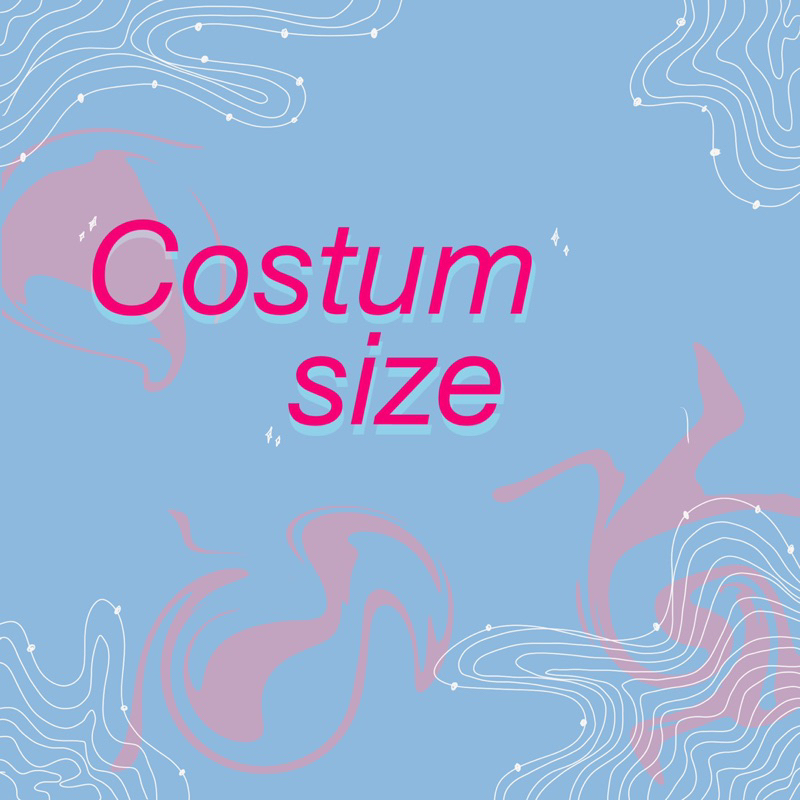 CUSTOM SIZE | PLUS SIZE ONLY