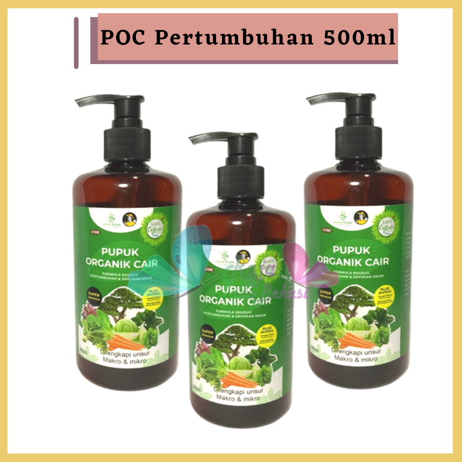 TERBARU Pupuk Organik Cair POC untuk Tanaman Sayuran dan Pertumbuhan Daun Pupuk Hayati Pupuk Daun Kemasan 100ml 500ml