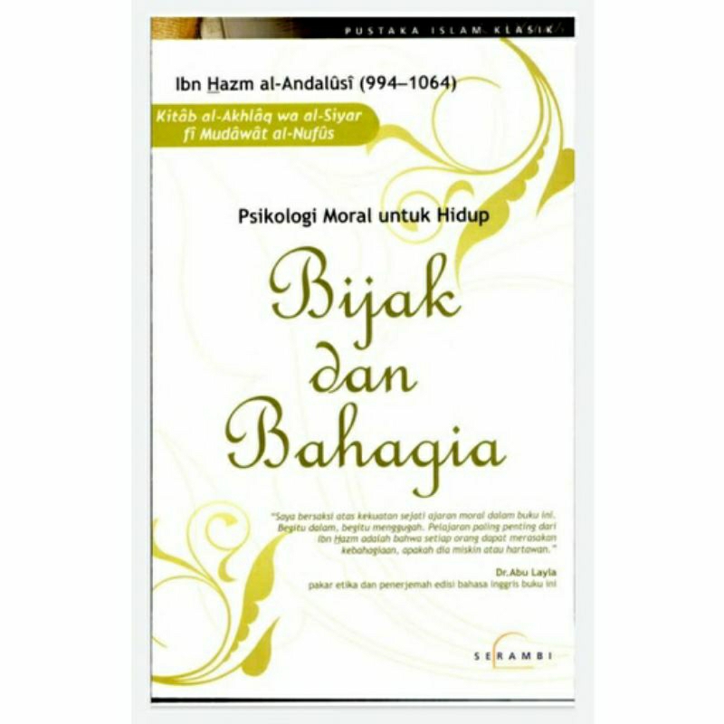 Psikologi moral untuk hidup bijak dan bahagia Ibnu Hazm Hardcover