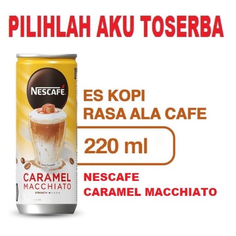 

Kopi Nescafe Kaleng CARAMEL MACCHIATO 220 ml - (HARGA 1 DUS)