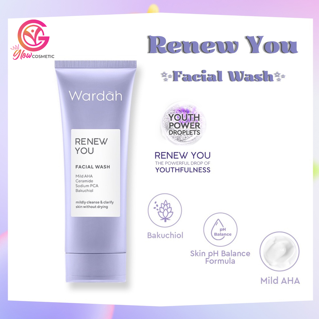 WARDAH RENEW YOU ANTI AGING FACIAL WASH WITH NATURAL AHA 100ML