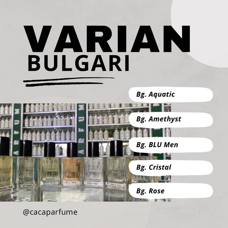 Parfum Bulgari/ Varian bulgari/ parfum unisex/ parfum tahan lama/ caca parfum