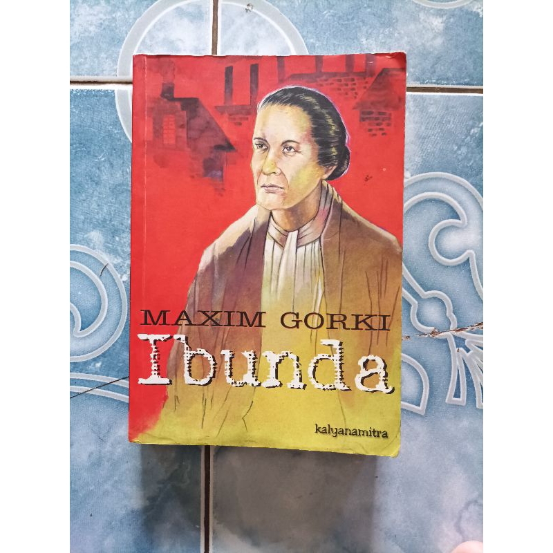 Original Langka Ibunda karya Maxim Gorki HVS Putih Terbitan Kalyanamitra