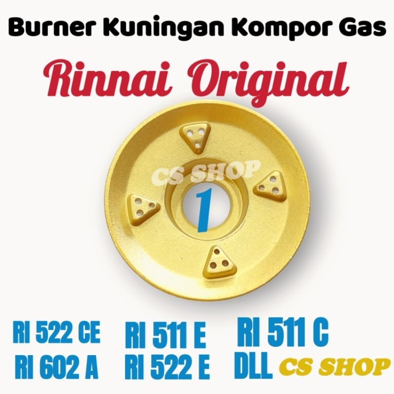 BURNER KUNINGAN KOMPOR GAS RINNAI ORIGINAL STANDAR SUPER TEBAL FULL UKURAN DARI KECIL SAMPAI TERNADO BGX/KUNINGAN KOMPOR GAS RINNAI FULL UKURAN STANDAR SUPER TEBAL DAN ORIGINAL LENGKAP