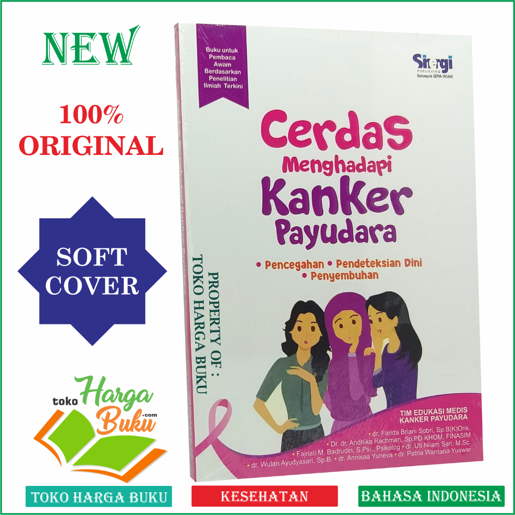 Cerdas Menghadapi Kanker Payudara Pencegahan Pendektesian Dini Penyembuhan Penerbit Gema Insani Press