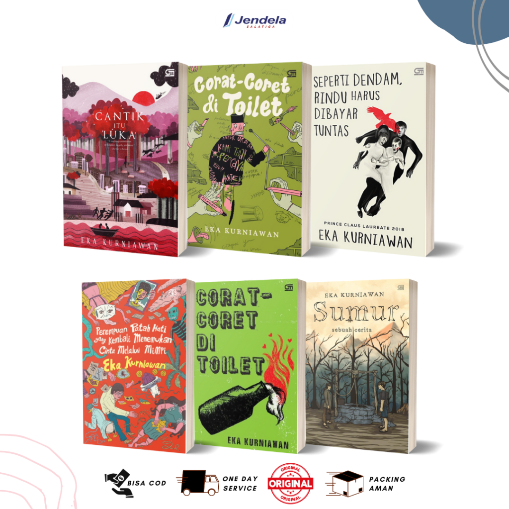 Eka Kurniawan - Seperti Dendam Rindu Harus Dibayar Tuntas , Corat Coret Di Toilet , Sumur , Perempua