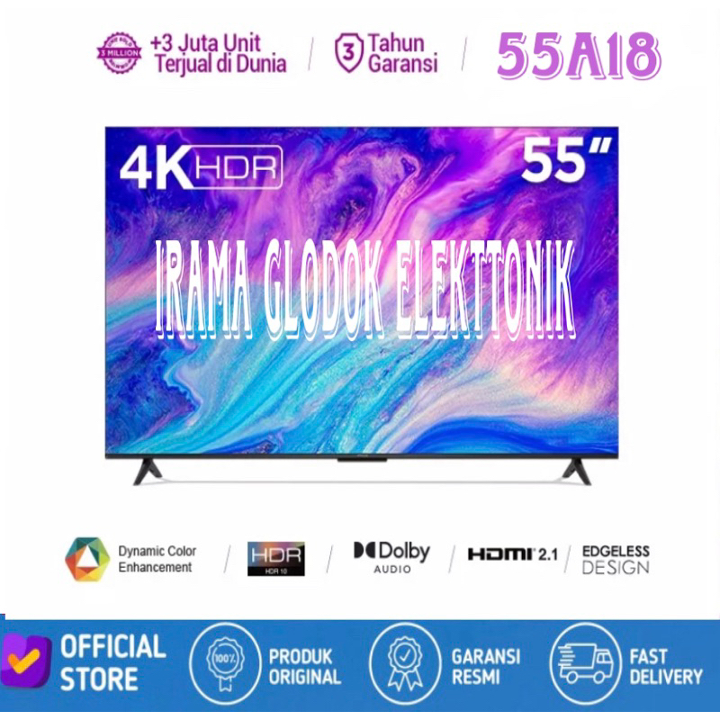 LED TV TCL 55 INCH 55A18 A18 GOOGLE TV 4K UHD ANDROID SMART TV