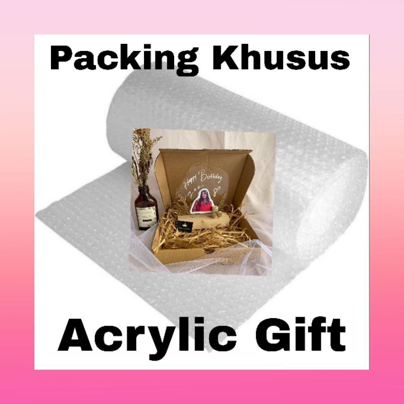 

PACKING ACRYLIC GIFT | Khusus untuk packing Gift Akrilik