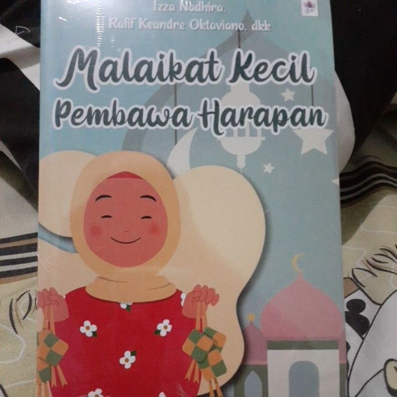 

cerpen antologi " Malaikat kecil pembawa harapan