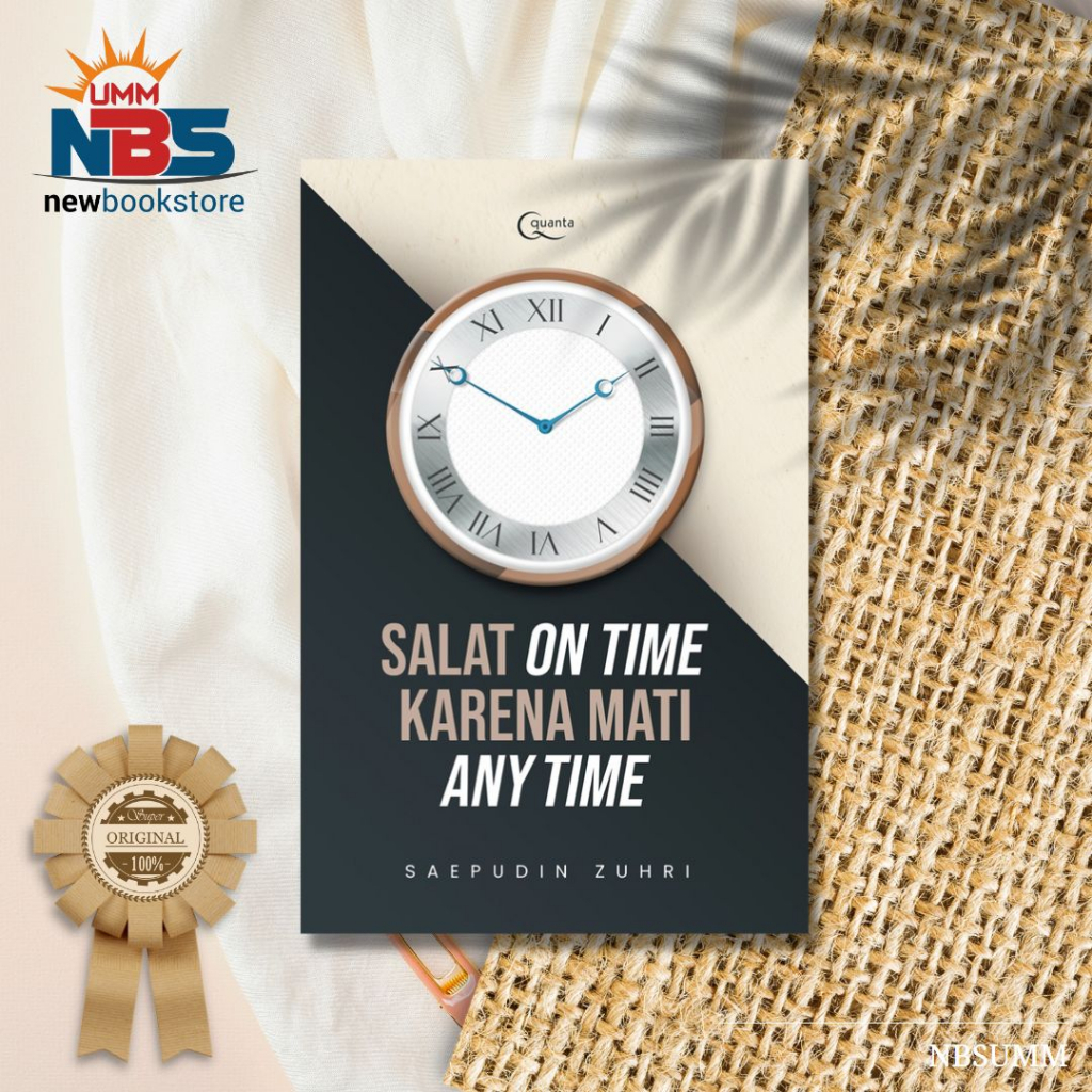 Salat on Time Karena Mati Any Time - Saefudin Zuhri