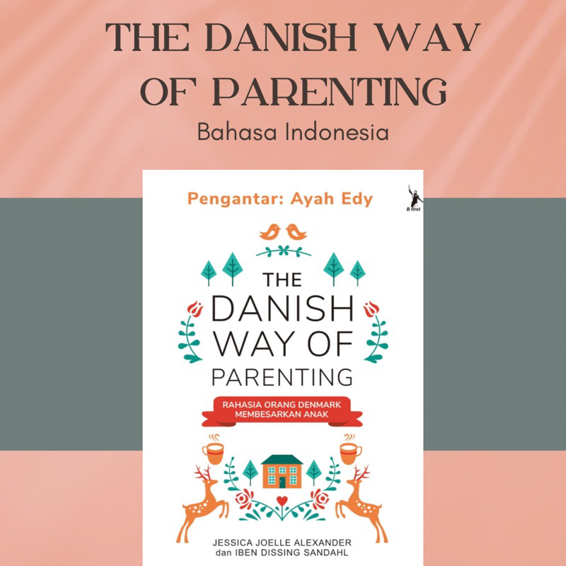 

[Bahasa Indonesia] The Danish Way of Parenting