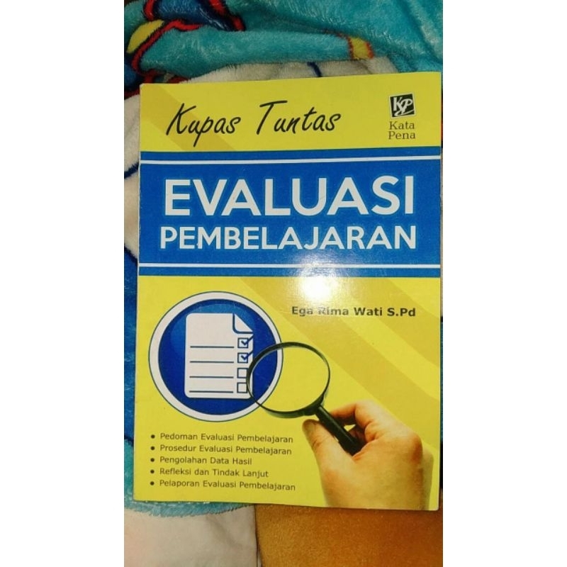 

Kupas Tuntas Evaluasi Pembelajaran