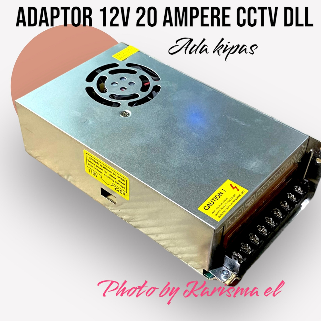 Power Supply 12V 20A / ADAPTOR 12V 20 AMPERE