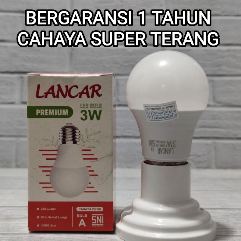 LANCAR PREMIUM LAMPU LED BULB 3W 3 WATT CAHAYA PUTIH 6500K BERGARANSI