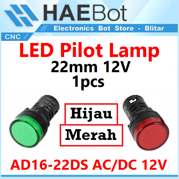 [HAEBOT] LED Pilot Lamp 22mm 12V Merah Hijau AD16-22DS