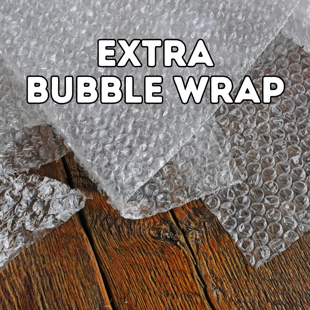 

Extra Bubble Wrap