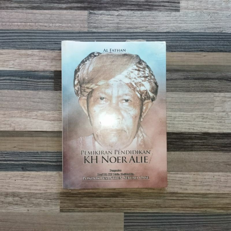 PEMIKIRAN PENDIDIKAN KH. NOER ALIE