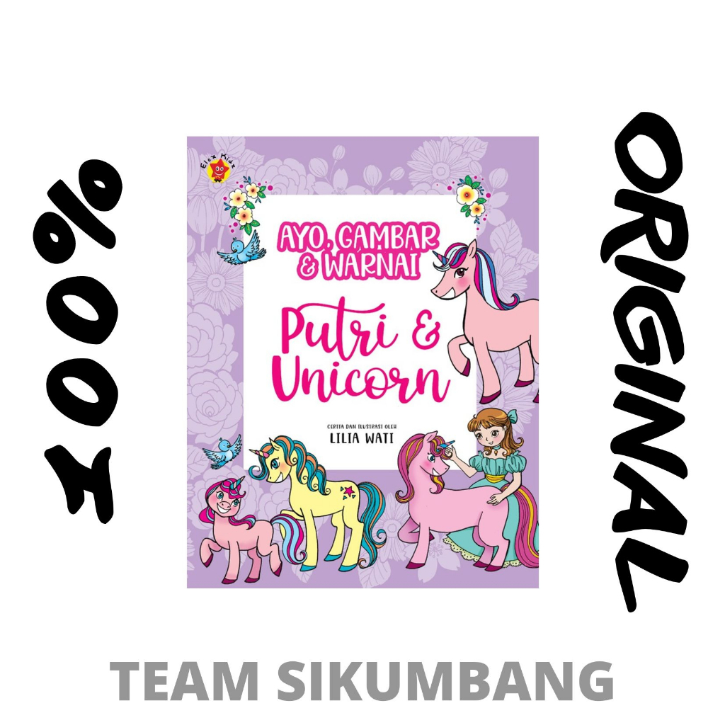 Buku Ayo, Gambar dan Warnai: Putri dan Unicorn by Liliawati