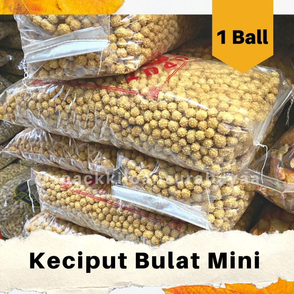 

Keciput Bulat Mini 1 BALL ( 3 KG )/ Snack Kiloan Murah/ MAK E DOR