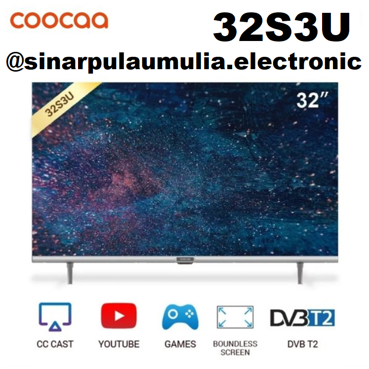 Coocaa LED TV 32 Inch Smart TV HD Youtube - 32S3U / 32 S3U / 32S 3U / 32 S 3 U / 32S3 U