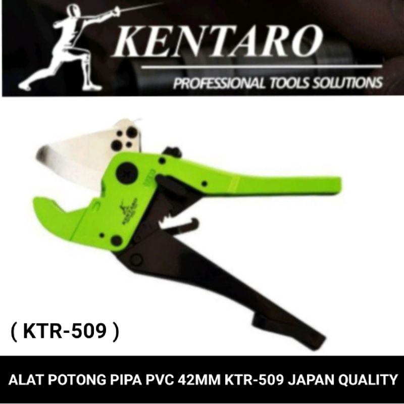 alat potong pipa pvc 42mm KTR-509 heavy duty Kentaro Japan quality