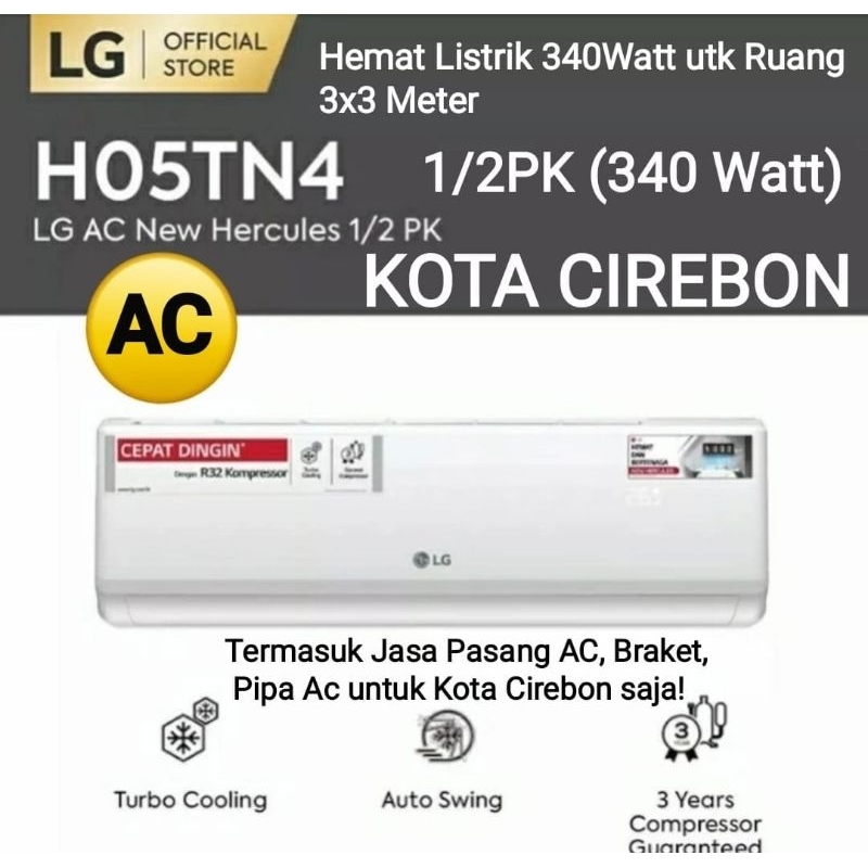 Ac Cirebon Lg 05pk (New Hercules 2023) konsumsi listrik hemat340watt H05TN4 (utk ruang 3mx3m) plus j