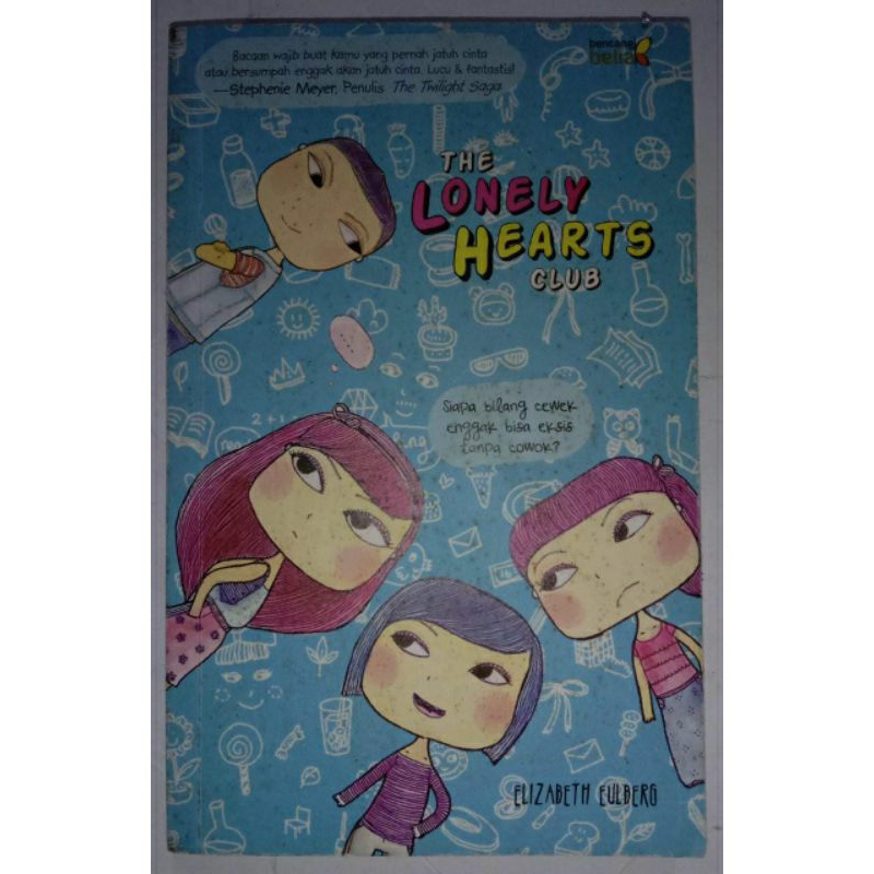 The Lonely Hearts Club By Elizabeth Eulberg (Original)