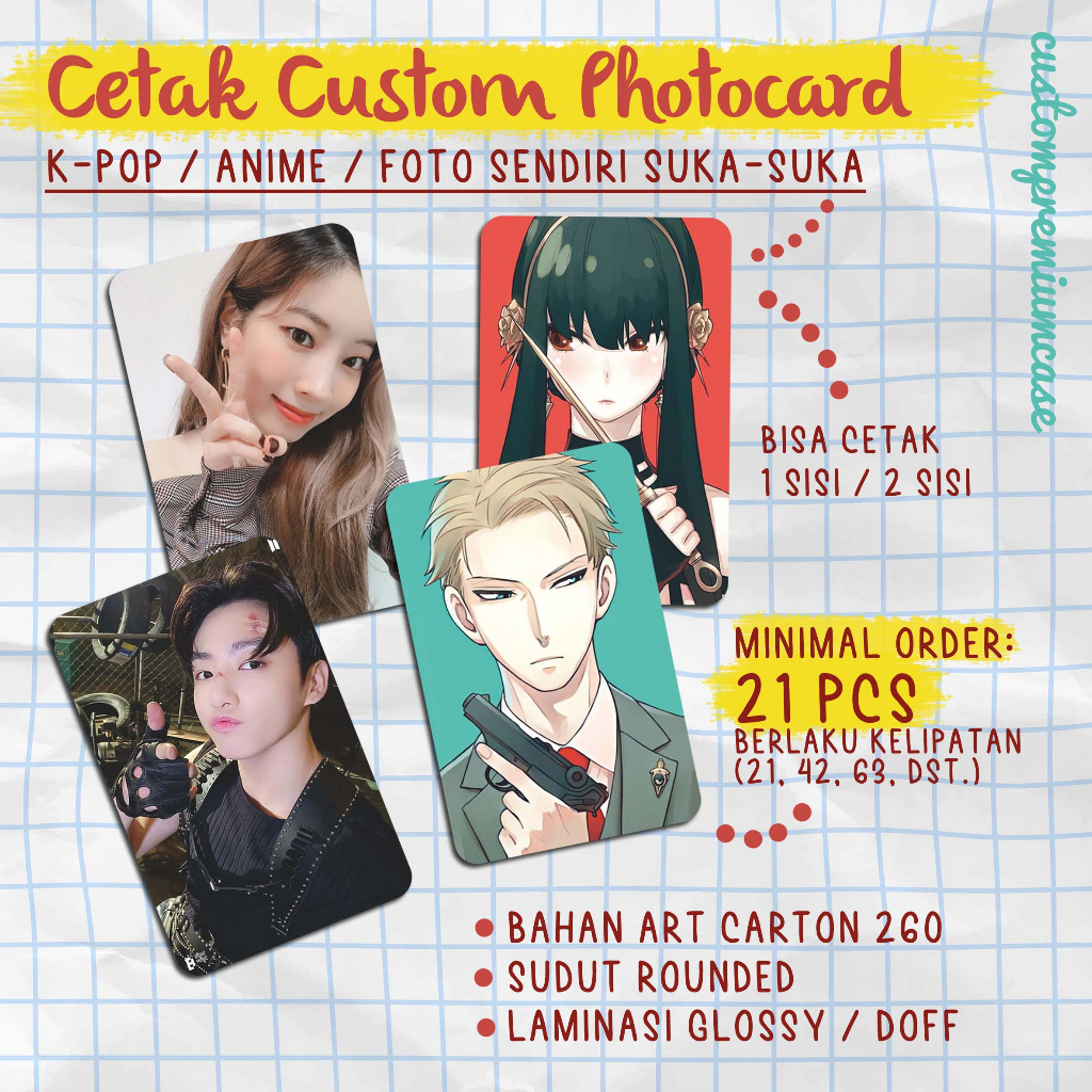 [Harga Untuk Satuan BERLAKU MINIMAL ORDER 21 PCS & KELIPATAN] - Cetak Custom Photocard / PC / Photo 