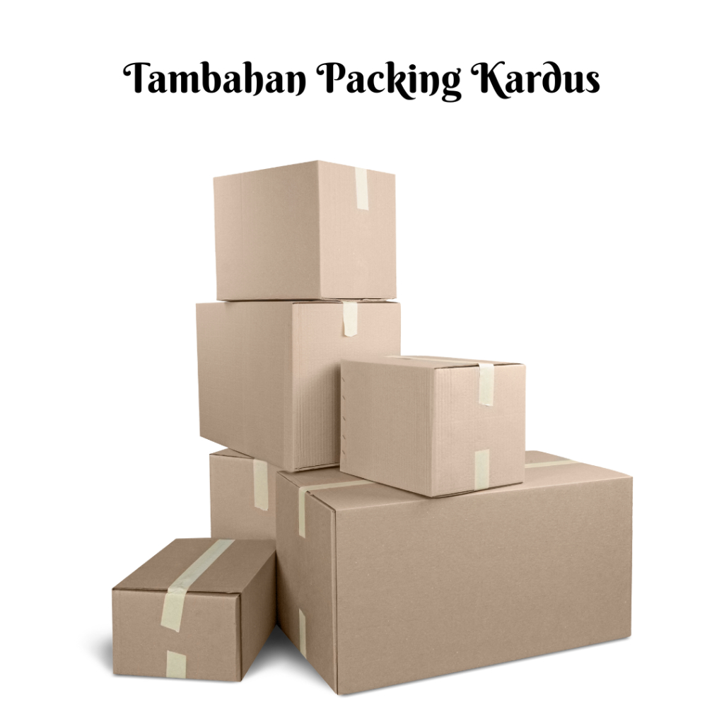 

TAMBAHAN PACKING KARDUS