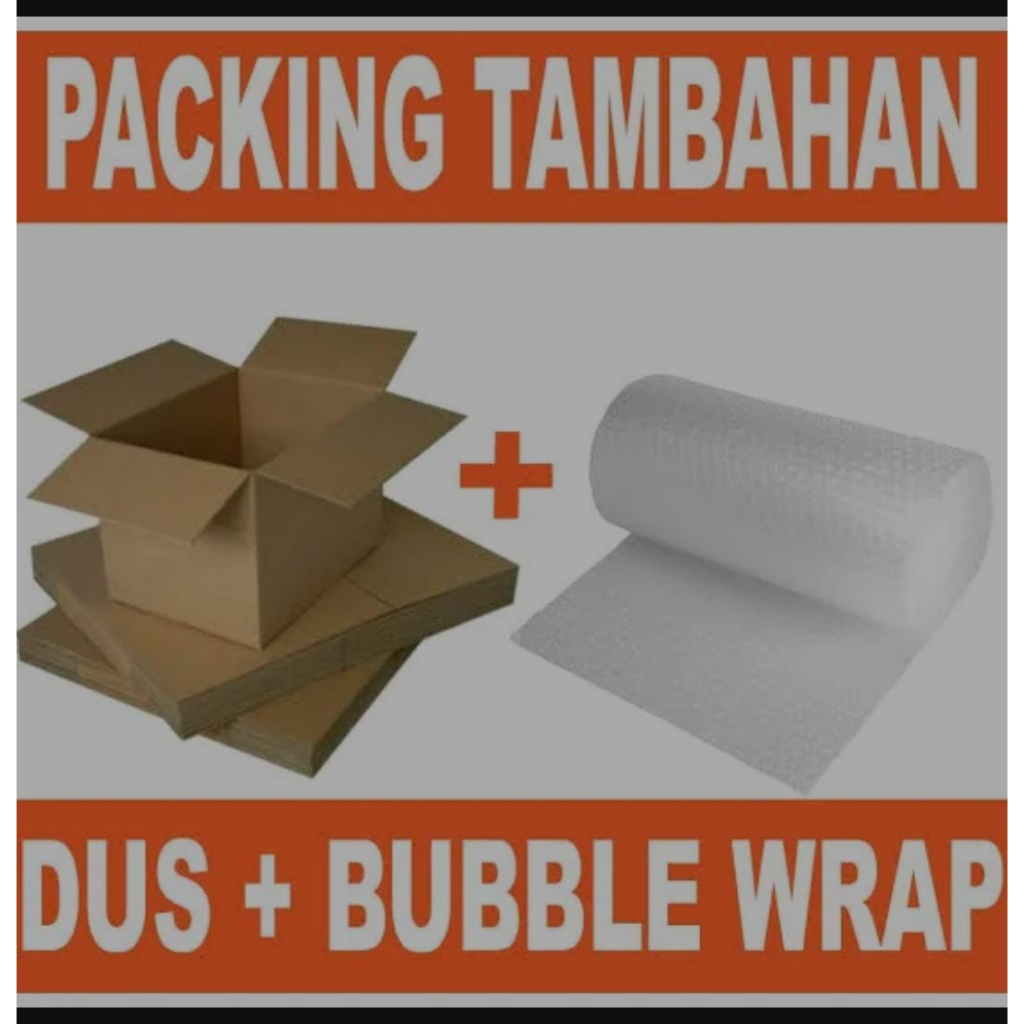 

TAMBAHAN PAKING KARDUS DAN BUBLE WRAP