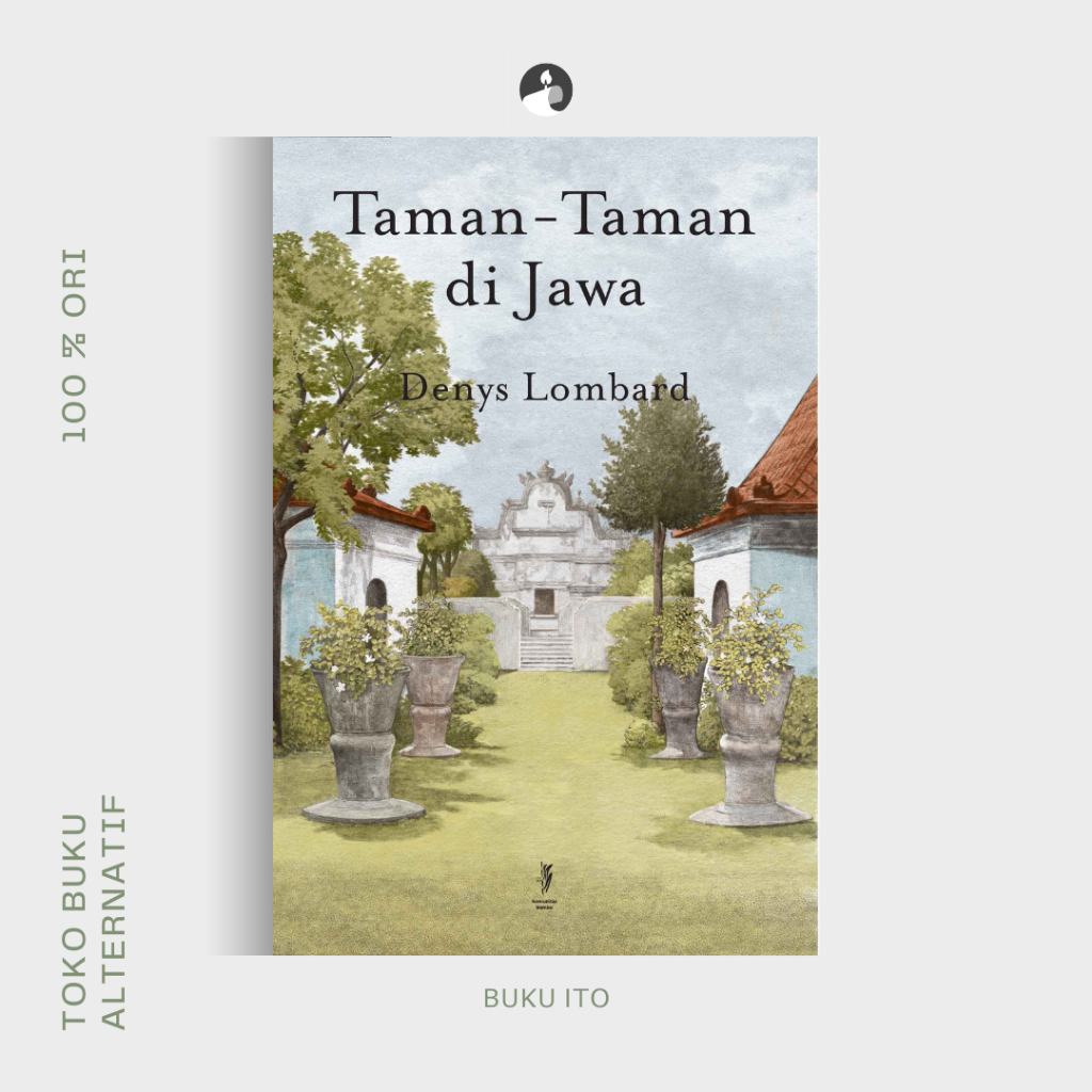 Taman-Taman di Jawa - Denys Lombard (Dua Bahasa)