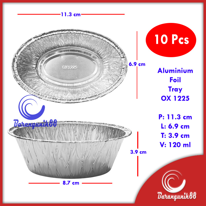 Aluminium Foil Tray OX1225 @10pcs Aluminium Foil Cup OX 1225 Oval