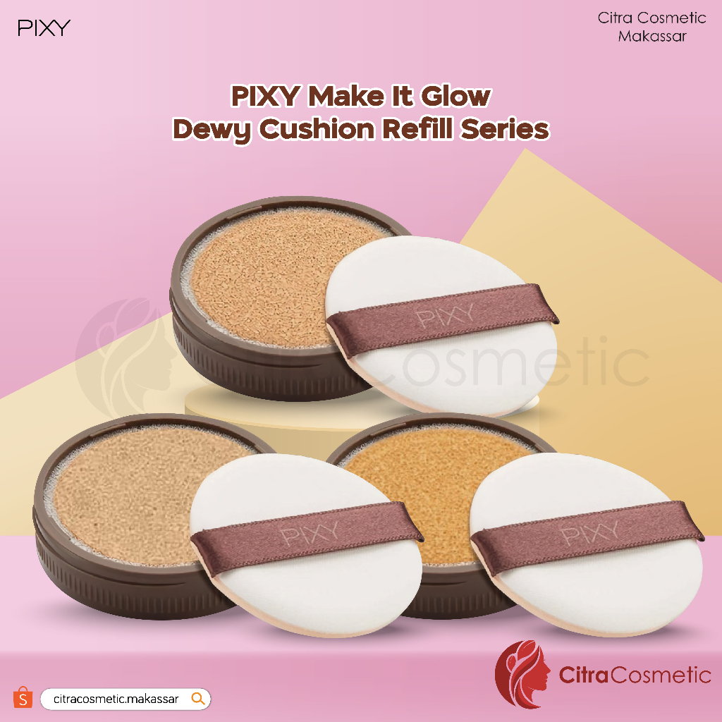 Pixy Make It Glow Dewy Cushion Refill 15 Gr Series