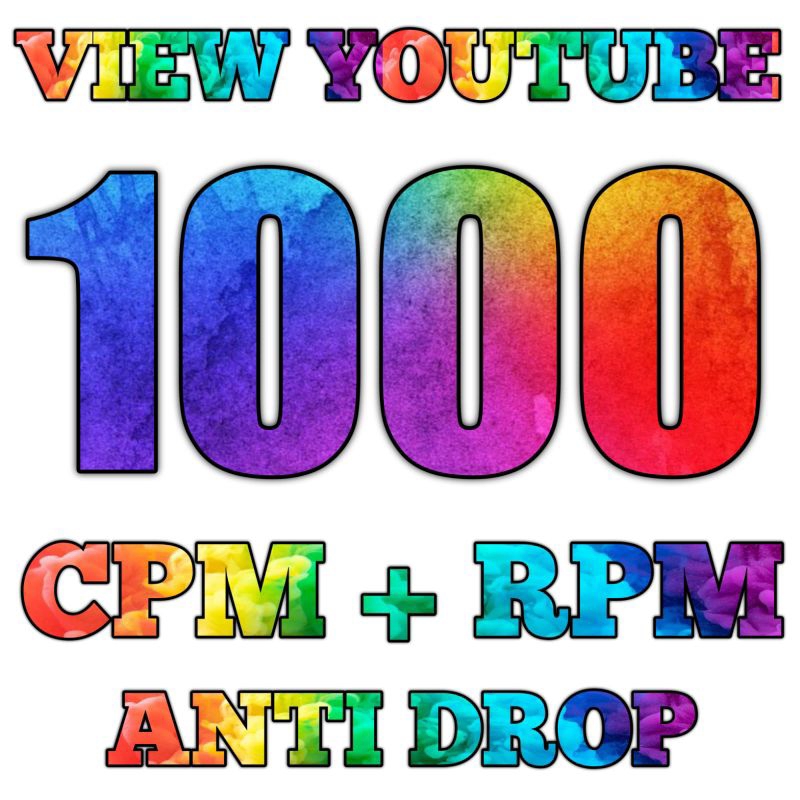 ViEW YOUTUBE 1000 CPM RPM ANTI DROP